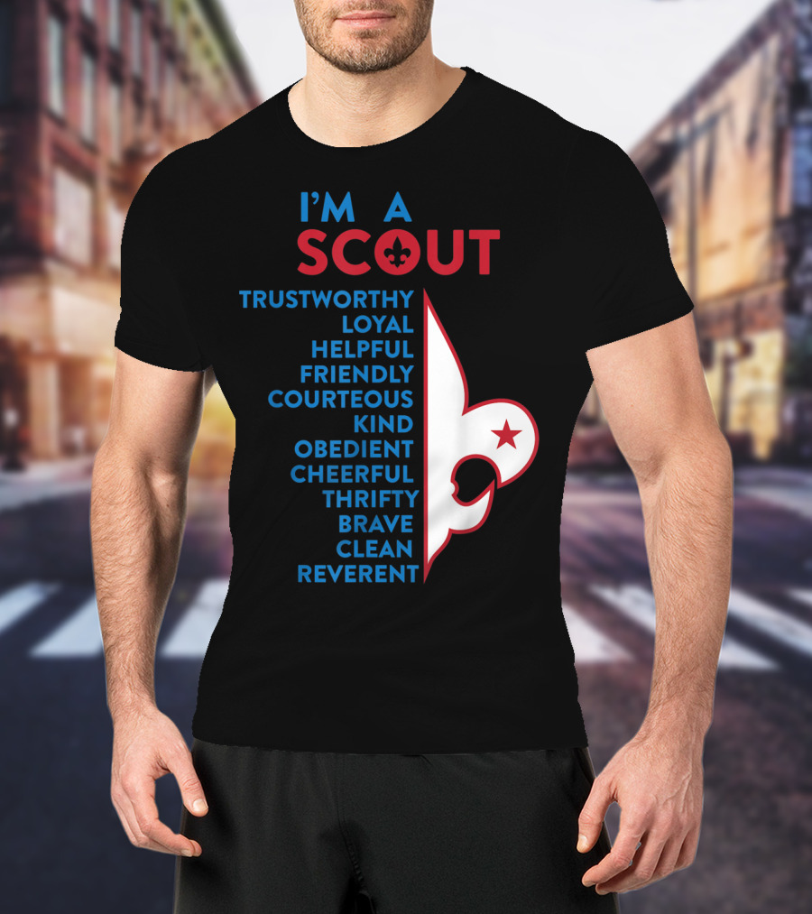 I'm A Scout Scout Law Trustworthy Loyal Helpful Friendly Courteous Kind Obedient Cheerful Thrifty Brave Clean Reverent Fleur-de-lis Star T-Shirt