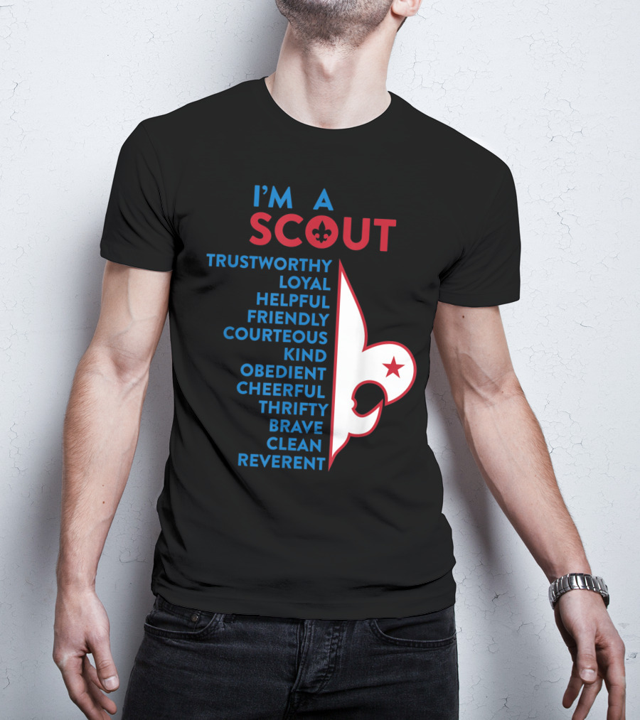 I'm A Scout Scout Law Trustworthy Loyal Helpful Friendly Courteous Kind Obedient Cheerful Thrifty Brave Clean Reverent Fleur-de-lis Star T-Shirt