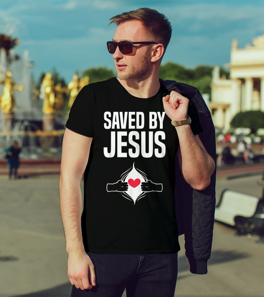 Saved By Jesus Open Heart Christian Healing Get Well Chris T-Shirt