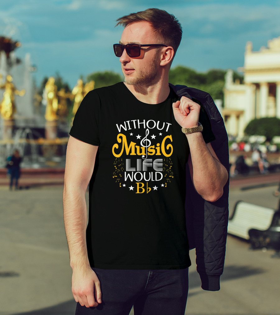 Without Music Life Would B Flat Bass Clef And Stars T-Shirt