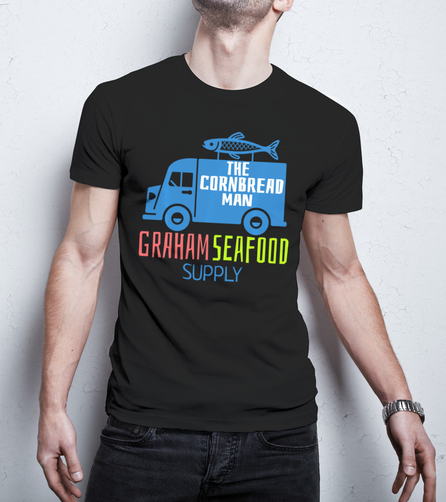 Graham Seafood Supply The Cornbread Man Food Truck With Fish On Top T-Shirt