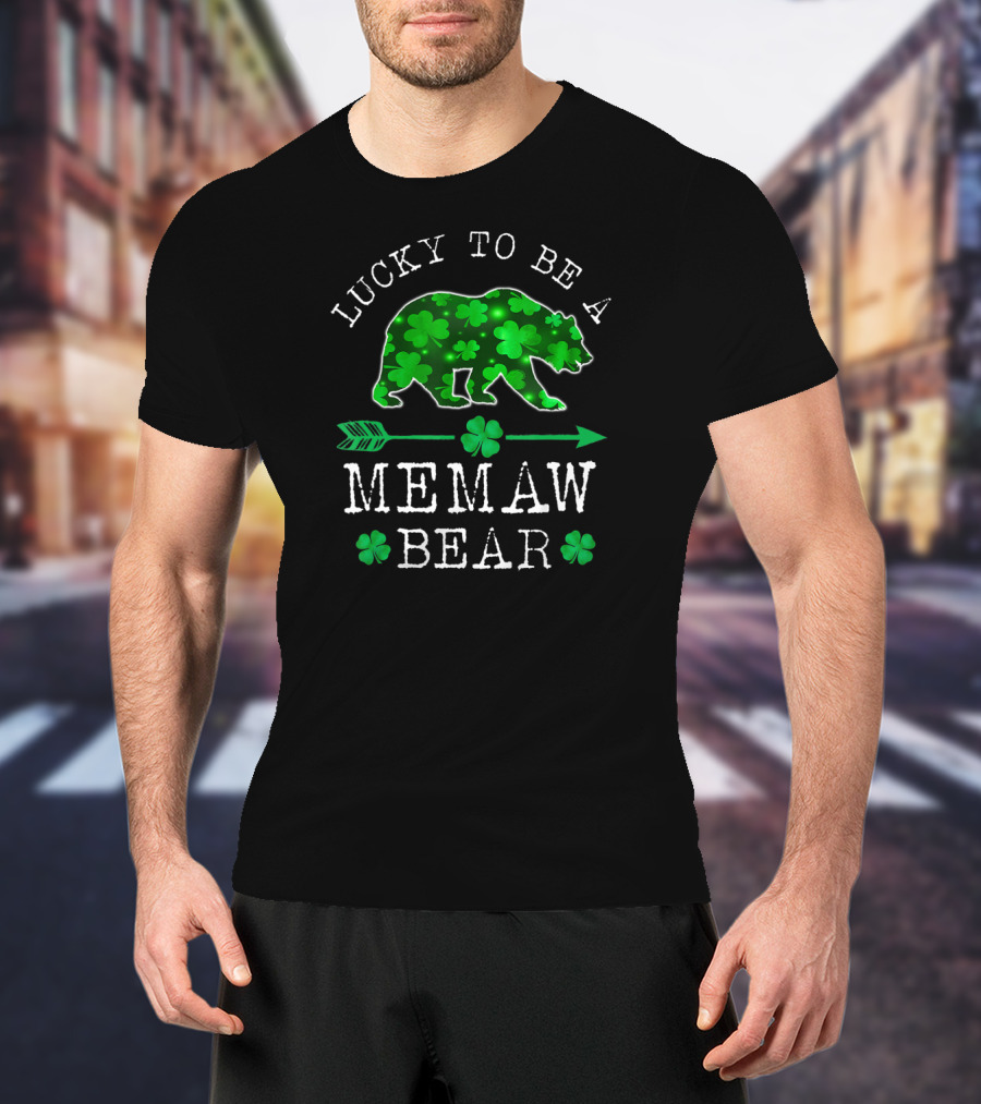 Lucky To Be A Memaw Bear St Patrick Day Shamrock Arrow T-Shirt