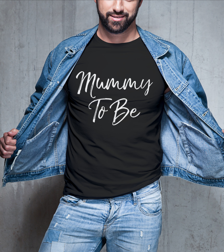 Mummy To Be Pregnancy First Time Moms T-Shirt