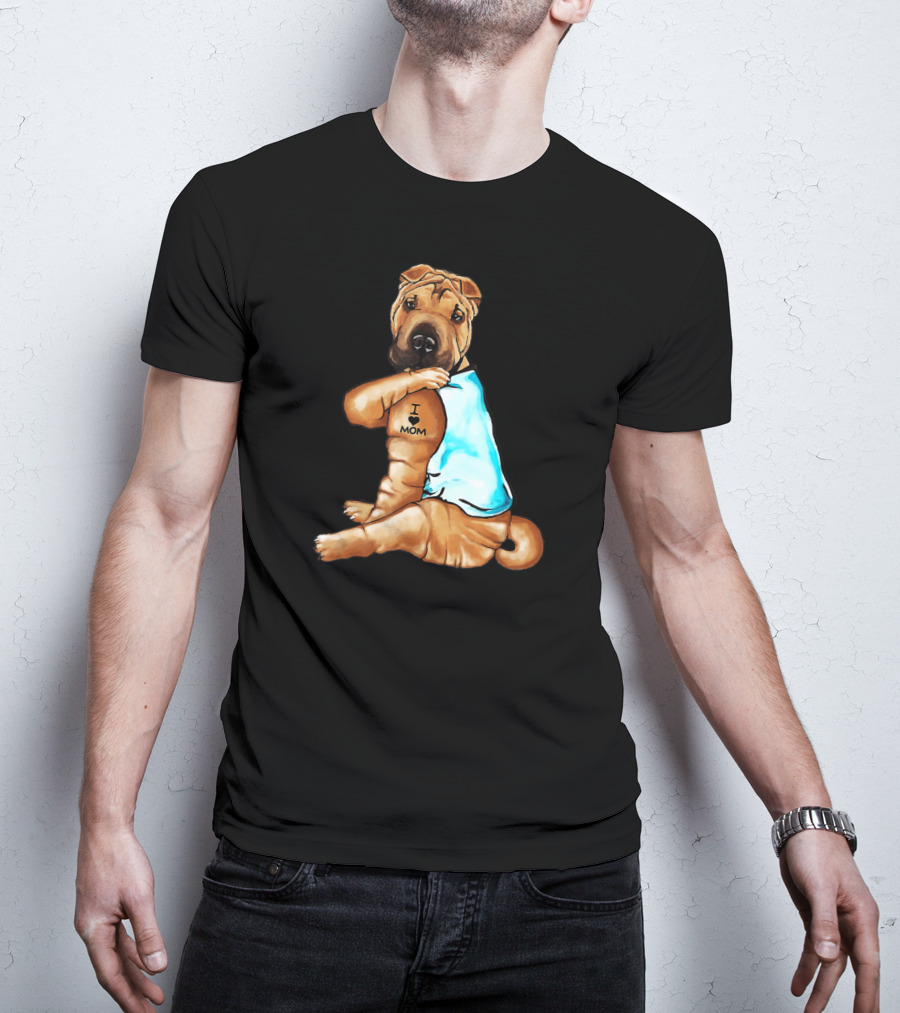 I Love Mom Funny Shar Pei Dog Tattoo T-Shirt