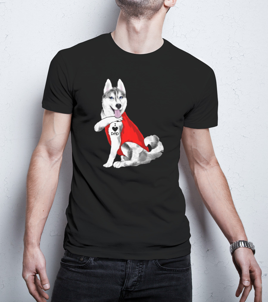 I Love Dad Husky Dog In Red Cape T-Shirt
