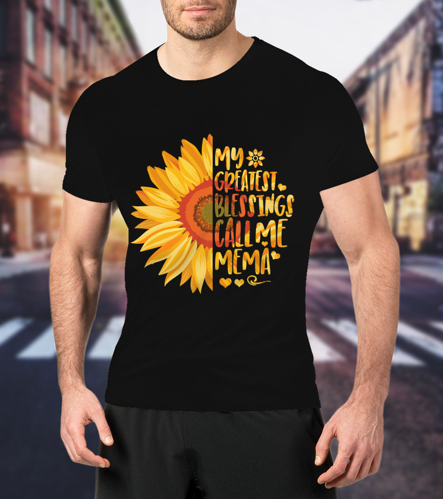 My Greatest Blessings Call Me Mema Sunflower Heart T-Shirt