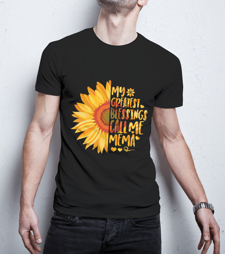 My Greatest Blessings Call Me Mema Sunflower Heart T-Shirt