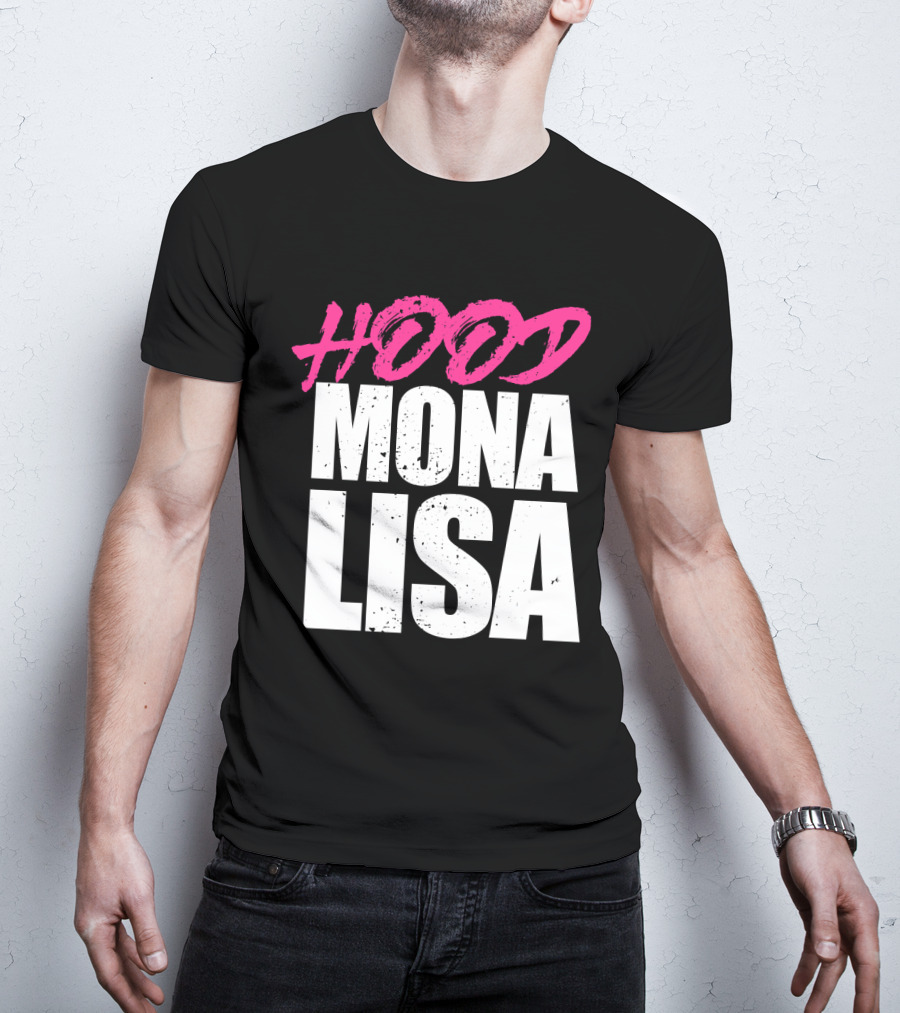 Hood Mona Lisa Suga T-Shirt