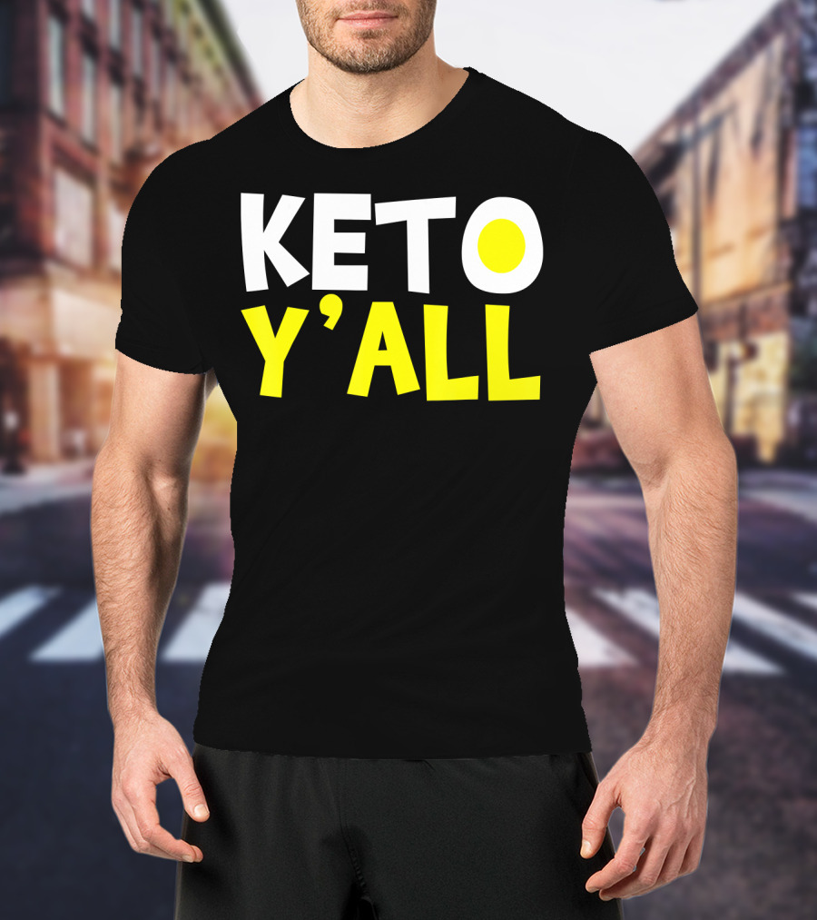 Keto Y'all Ketogenic Diet Bodybuilding T-Shirt