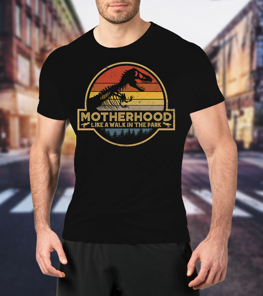 Motherhood Like A Walk In The Park Dinosaur Silhouette Retro T-Shirt