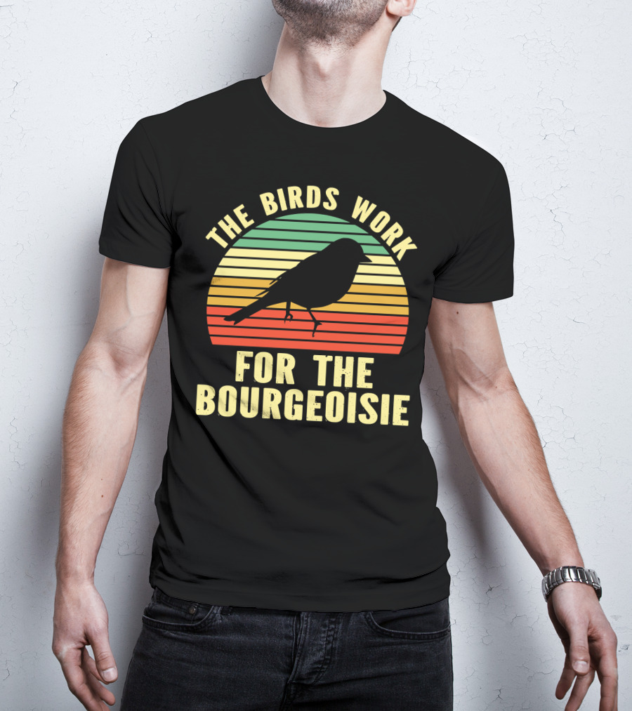 The Birds Work For The Bourgeoisie Retro Silhouette Bird Sunset Stripe T-Shirt