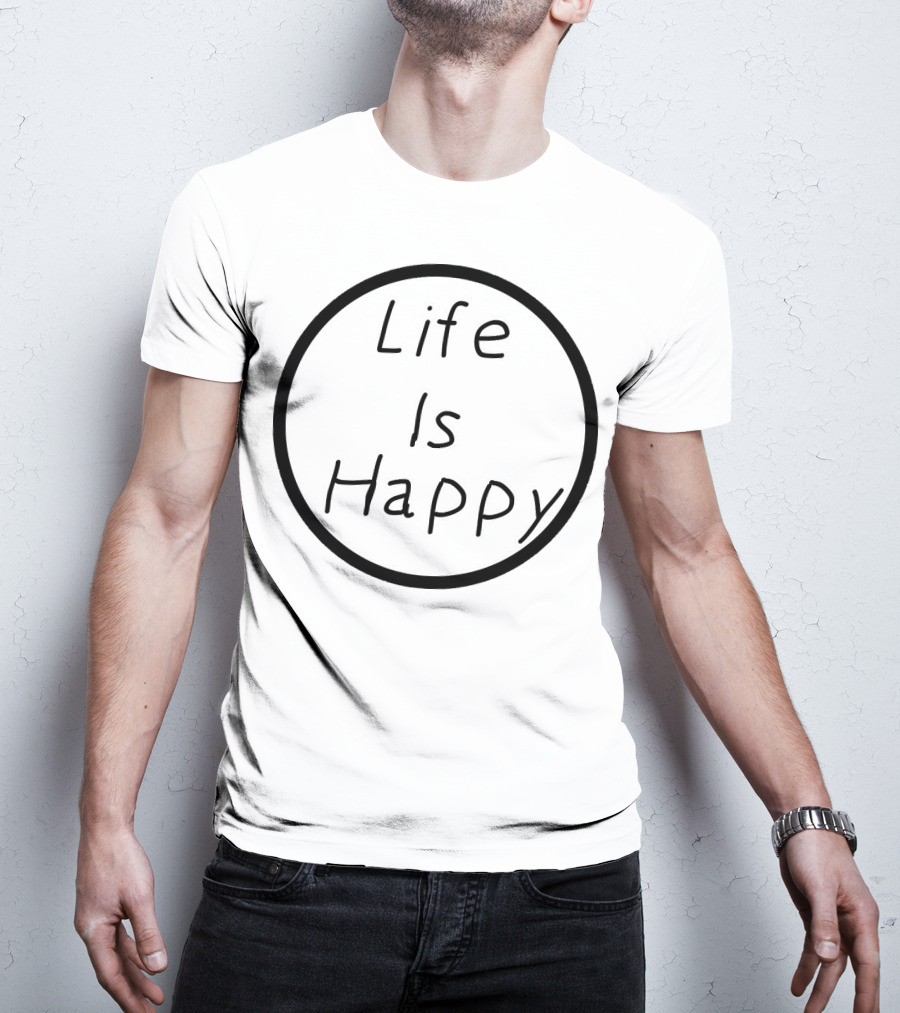 Life Is Happy Circle Emblem T-Shirt