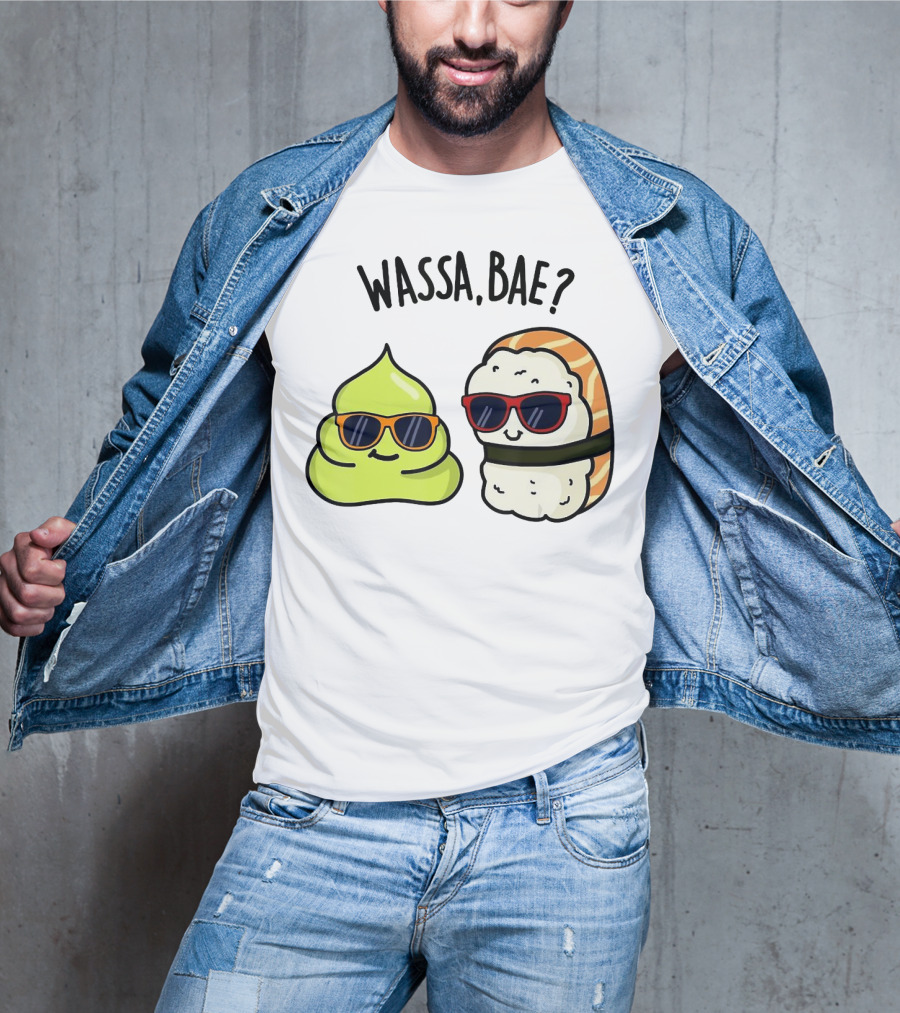 Wassa Bae Wasabi Sushi BFFs Sunglasses Humor T-Shirt
