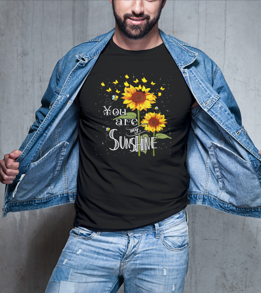 You Are My Sunshine Sunflower And Butterfly T-Shirt