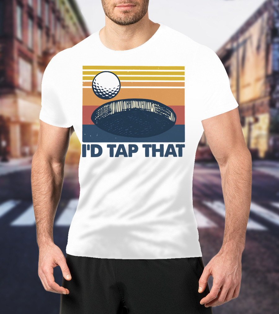 I'd Tap That Golf Ball Vintage T-Shirt