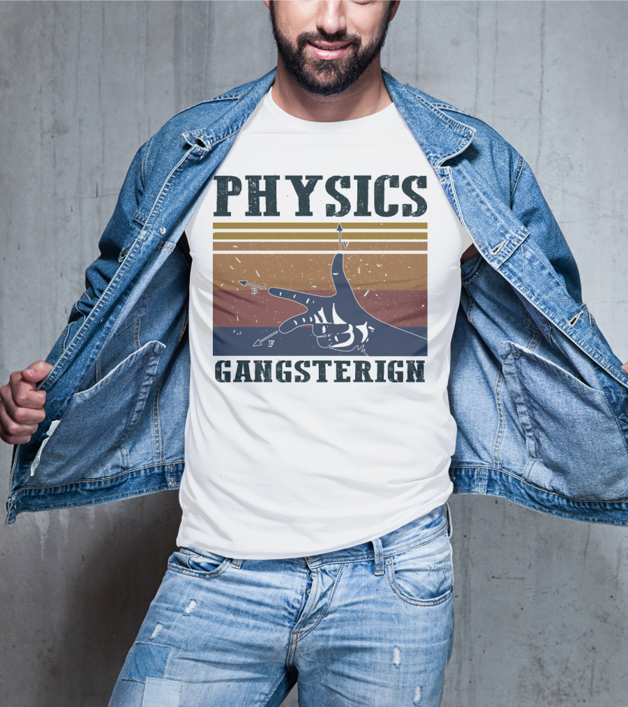 Physics Gangster Sign Vintage Style With Hand And Arrows T-Shirt