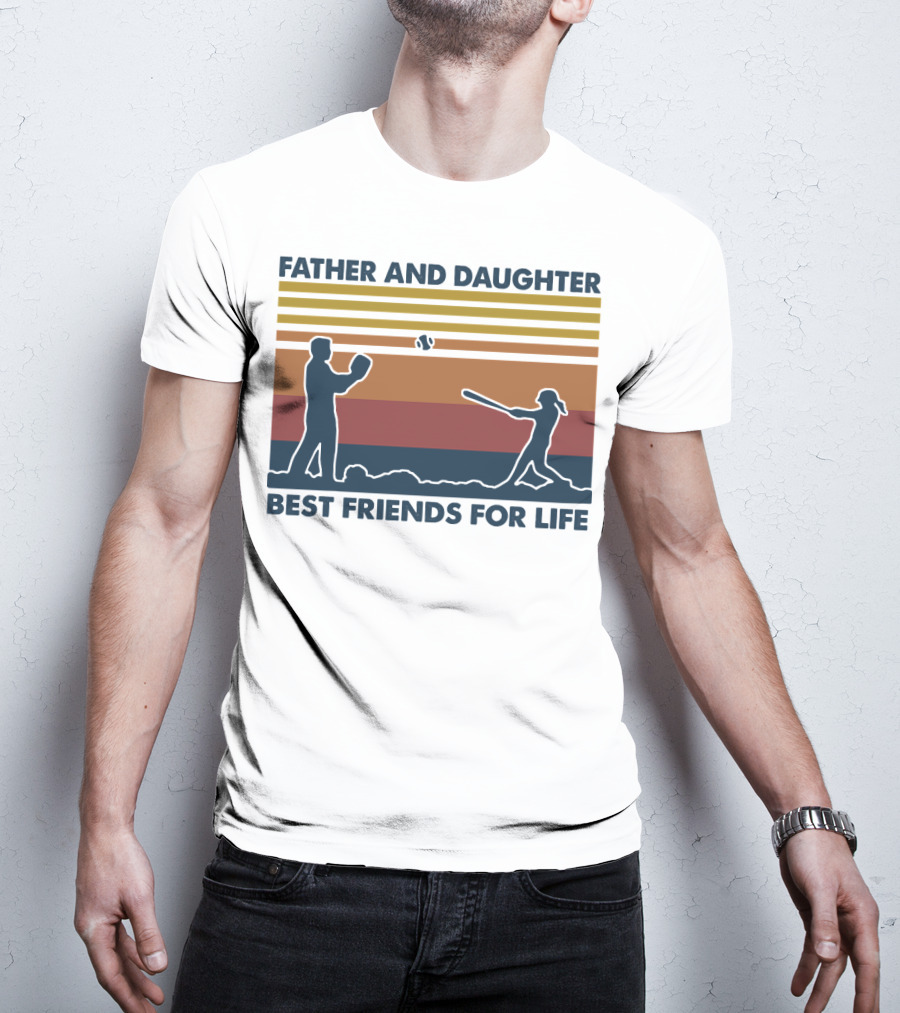 Father And Daughter Best Friends For Life Softball T-Shirt