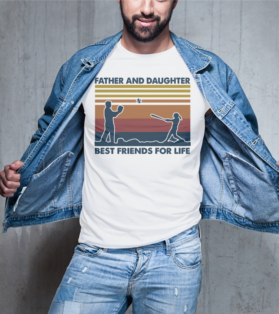 Father And Daughter Best Friends For Life Softball T-Shirt