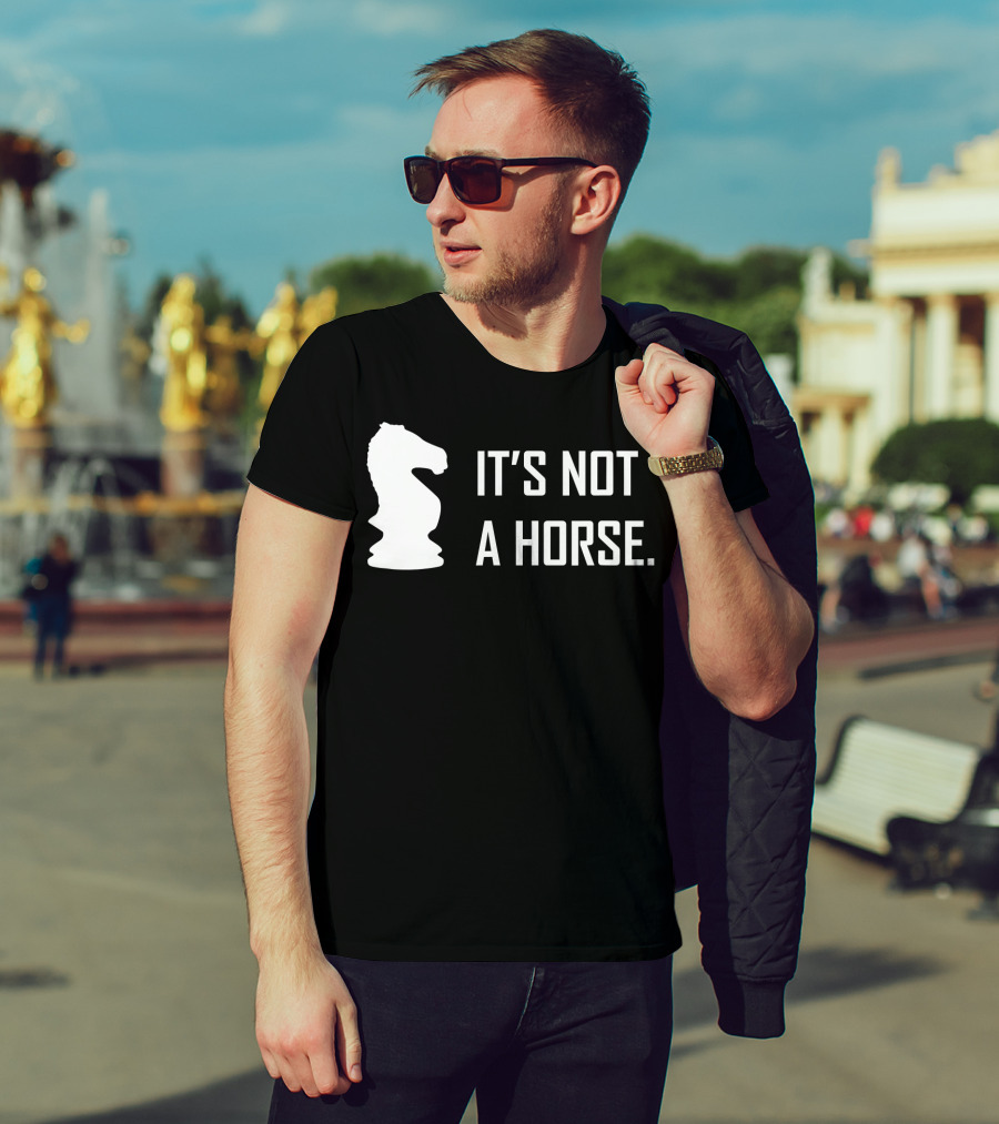 Chess Knight It's Not A Horse T-Shirt
