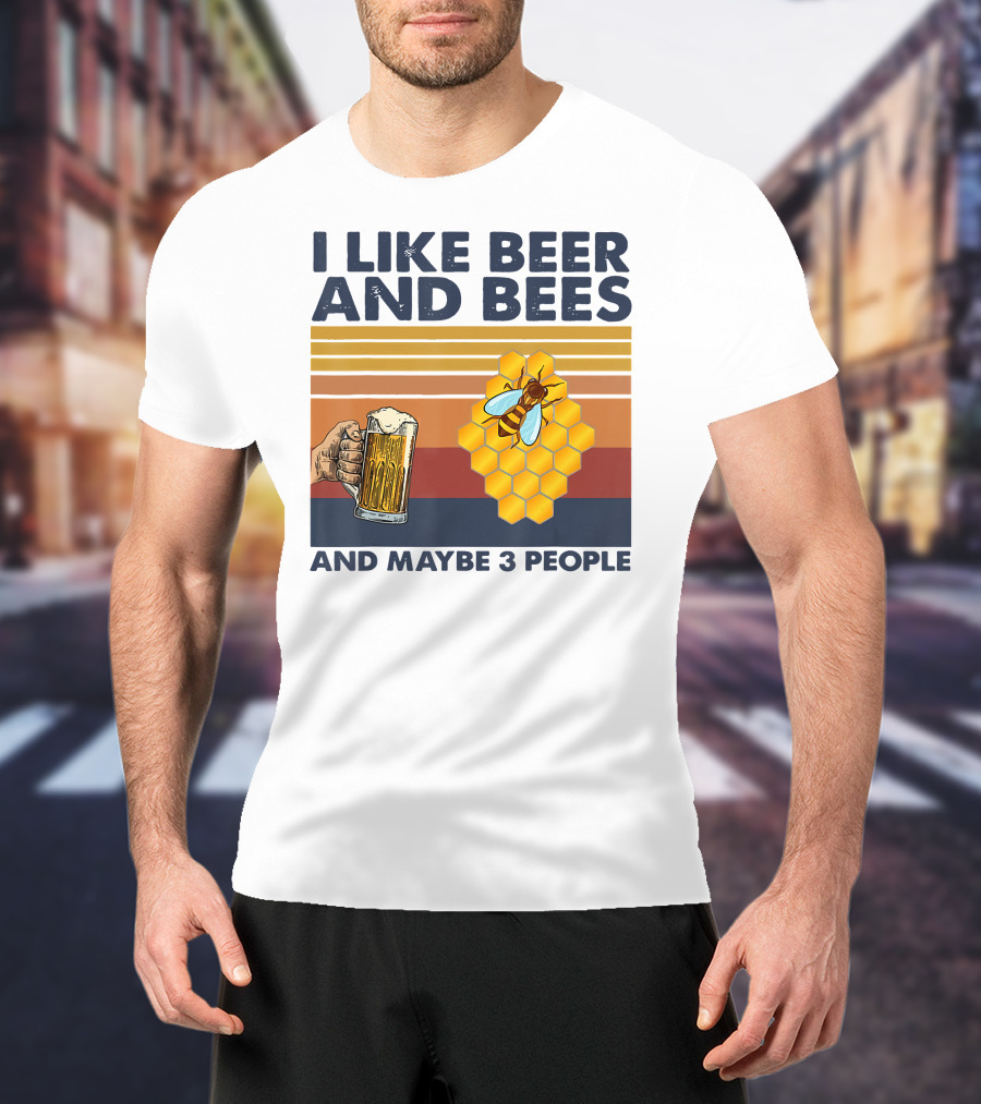 I Like Beer And Bees Honeycomb Maybe 3 People T-Shirt