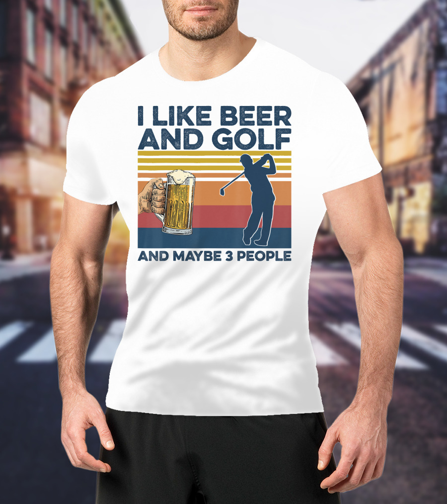 I Like Beer And Golf Maybe 3 People Retro Silhouette With Beer Mug T-Shirt