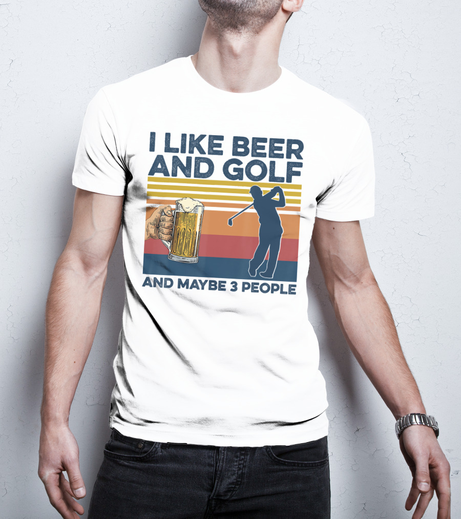 I Like Beer And Golf Maybe 3 People Retro Silhouette With Beer Mug T-Shirt