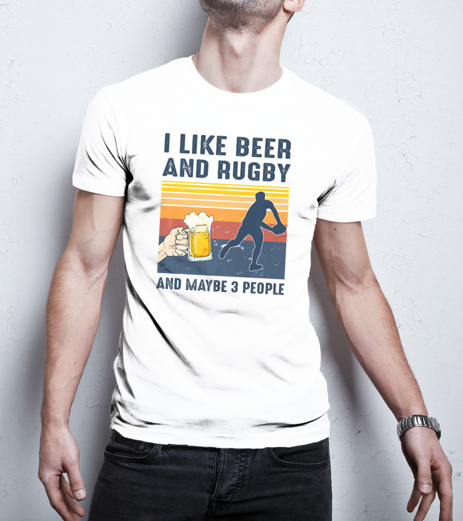I Like Beer And Rugby And Maybe 3 People Retro T-Shirt