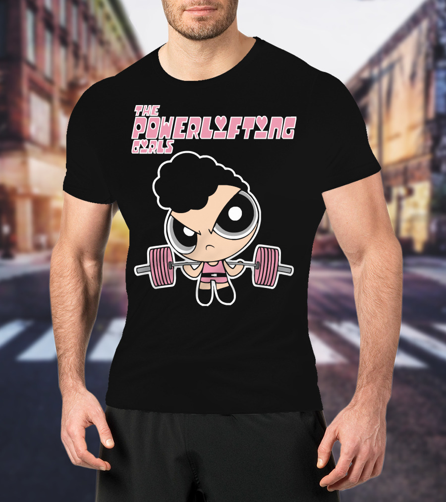 Powerpuff Girls The Powerlifting Girls Cartoon Character Lifting Weights T-Shirt
