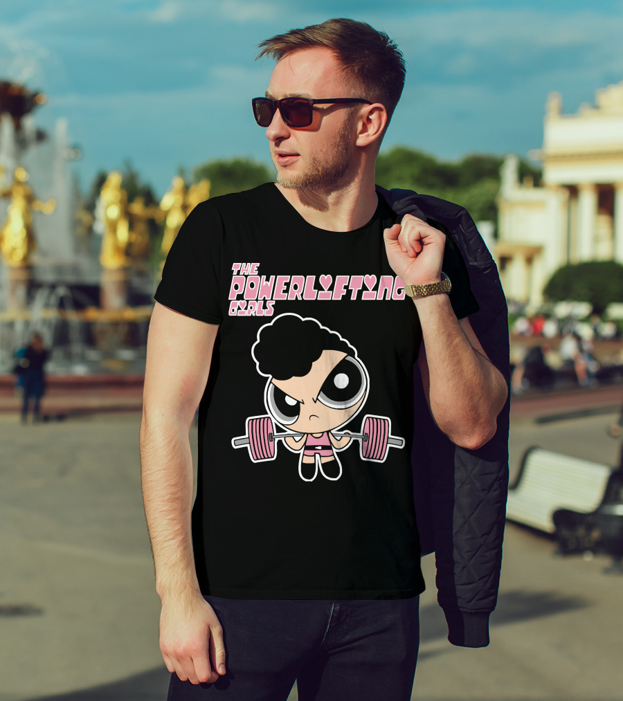 Powerpuff Girls The Powerlifting Girls Cartoon Character Lifting Weights T-Shirt