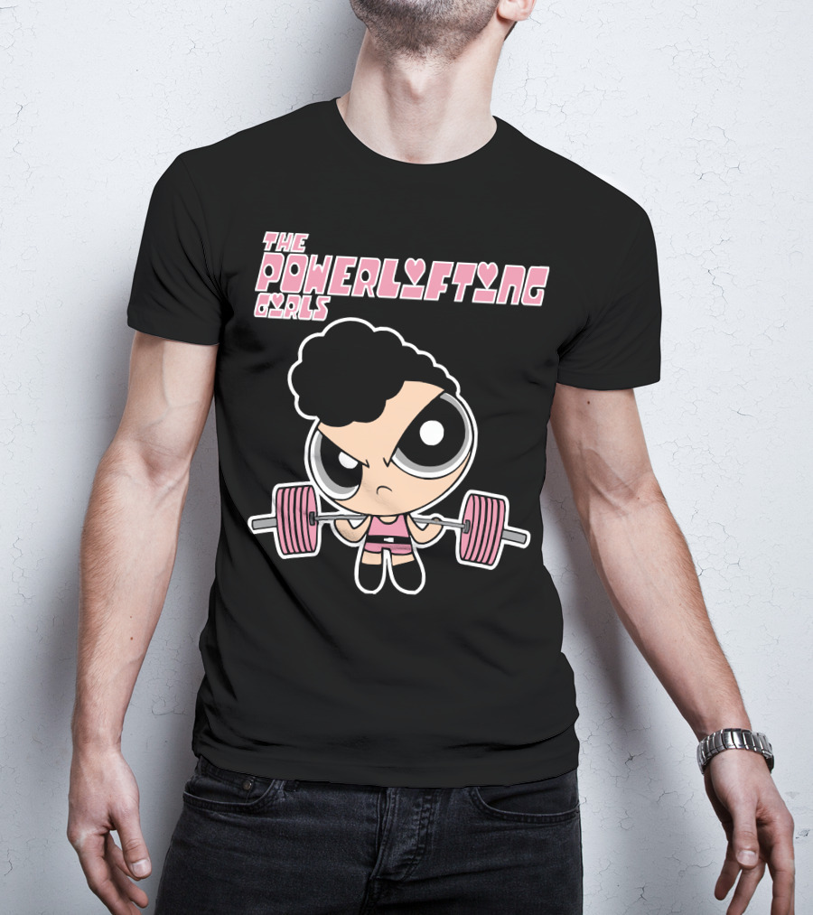 Powerpuff Girls The Powerlifting Girls Cartoon Character Lifting Weights T-Shirt