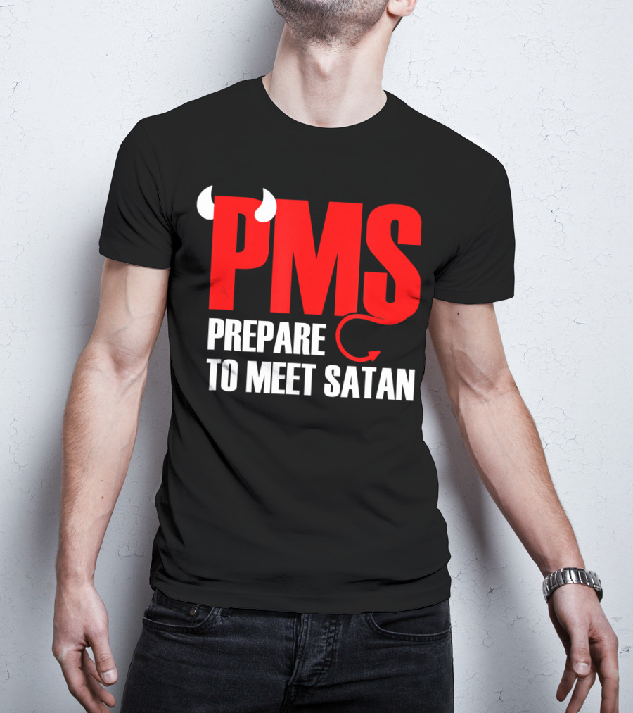 PMS Prepare To Meet Satan Devil Horns Tail T-Shirt