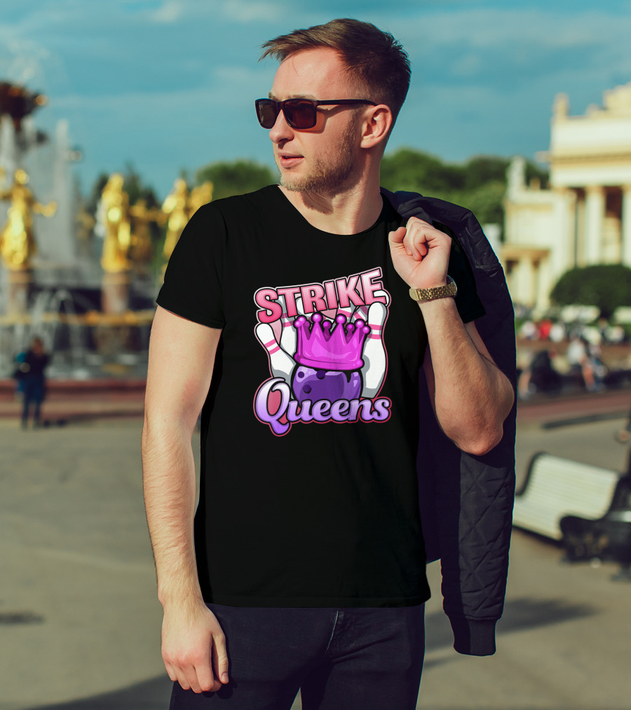 Strike Queens Bowling Ball Crown Pins Victory T-Shirt