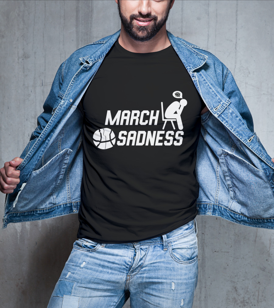 March Sadness Deflated Basketball Fan With Bubble Frustration T-Shirt