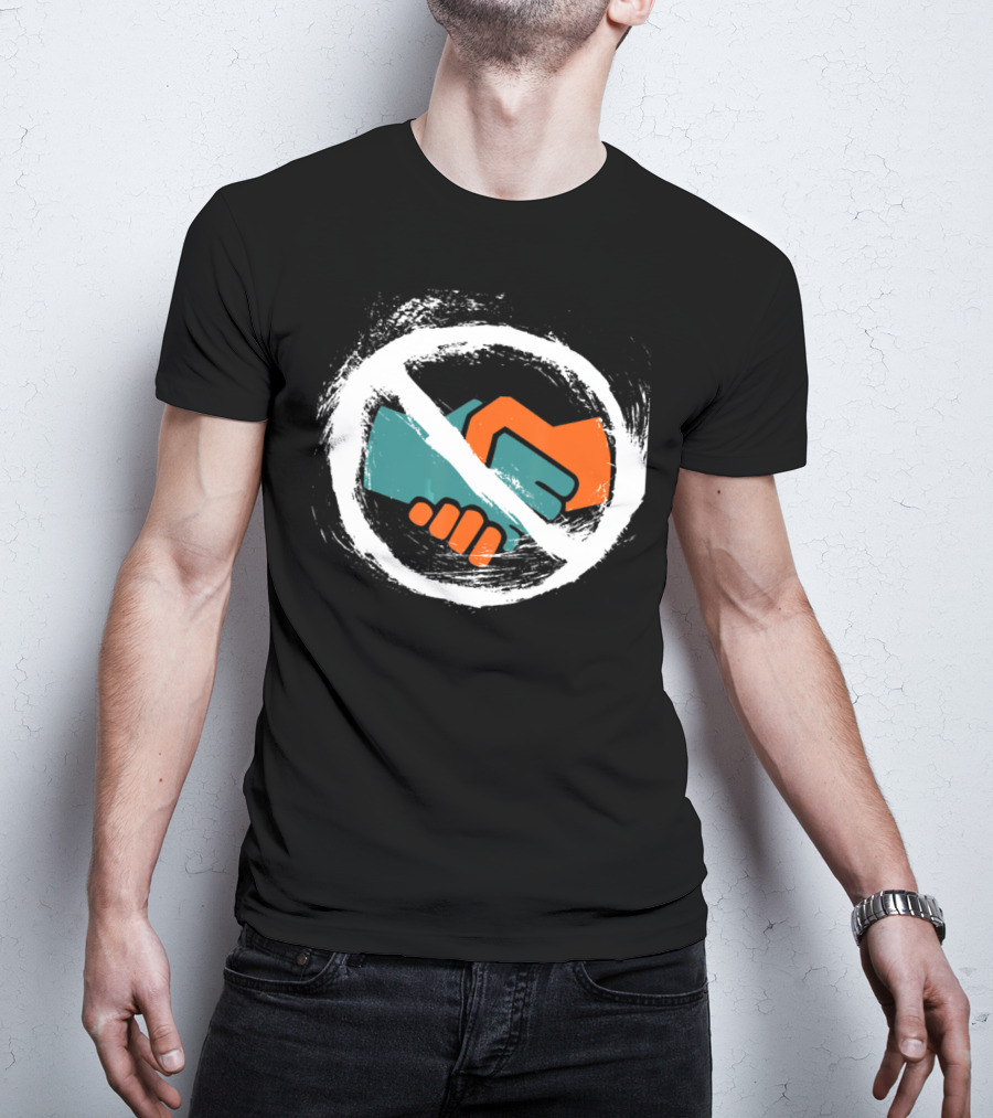 No Handshakes Do Foot Bump's Instead With No Symbol Over Handshake T-Shirt
