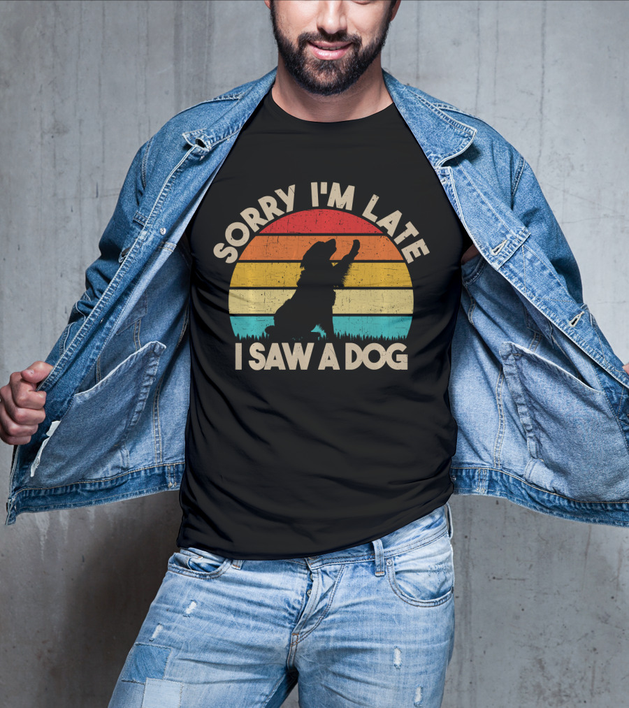 Sorry I'm Late I Saw A Dog Vintage Sunset T-Shirt