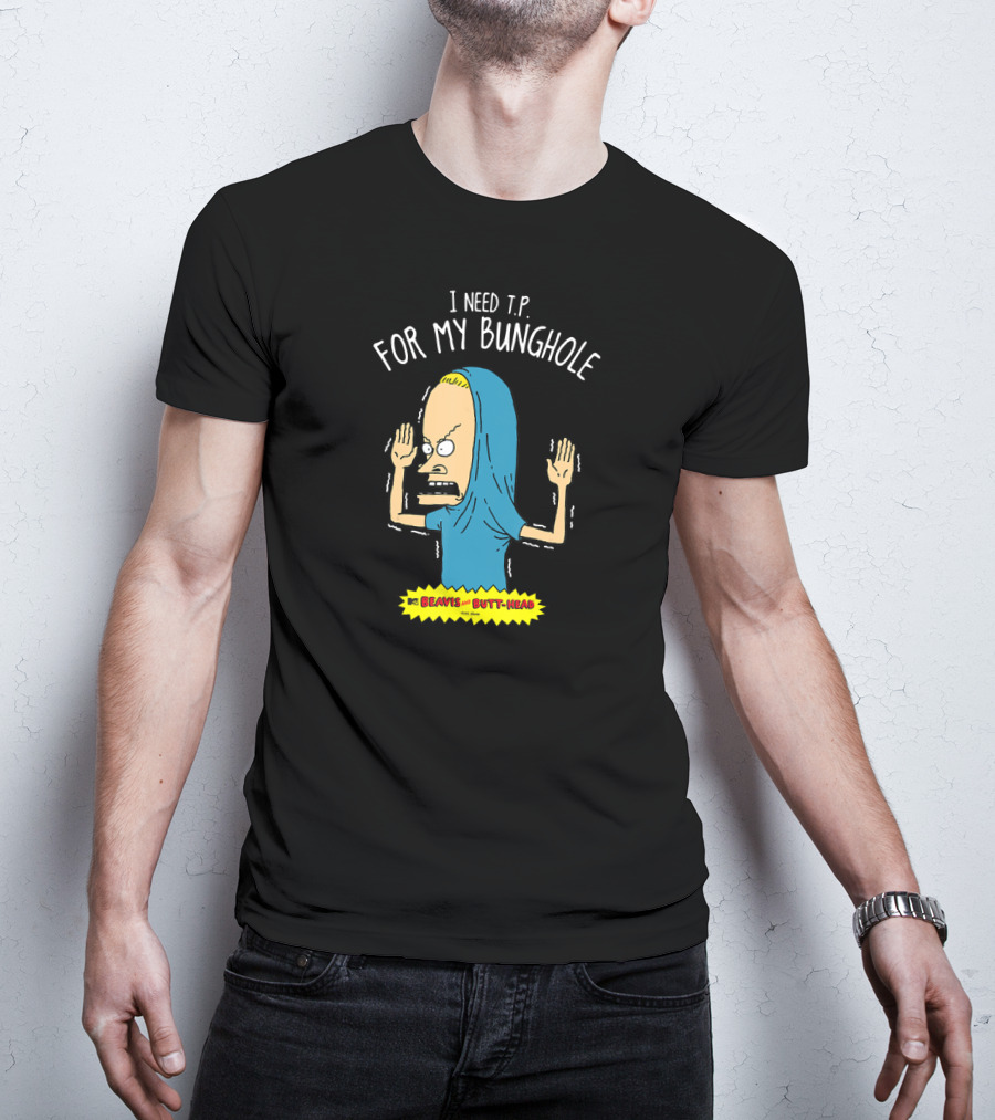 Beavis And Butt-Head I Need T.P. For My Bunghole T-Shirt