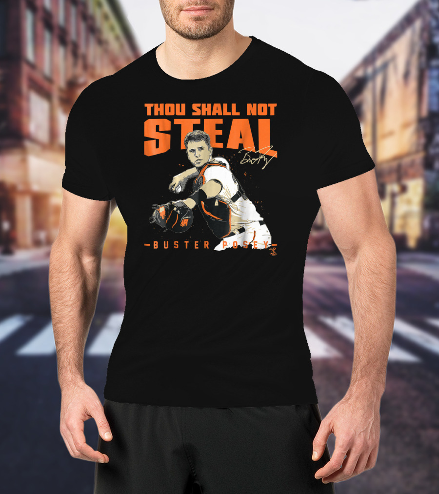 Thou Shall Not Steal Buster Posey Catcher T-Shirt