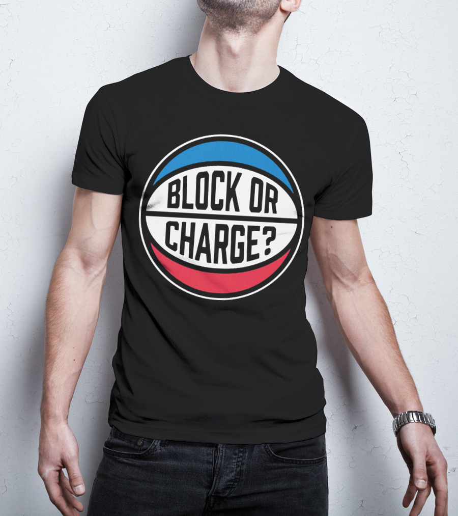 Block Or Charge Basketball Referee Call T-Shirt
