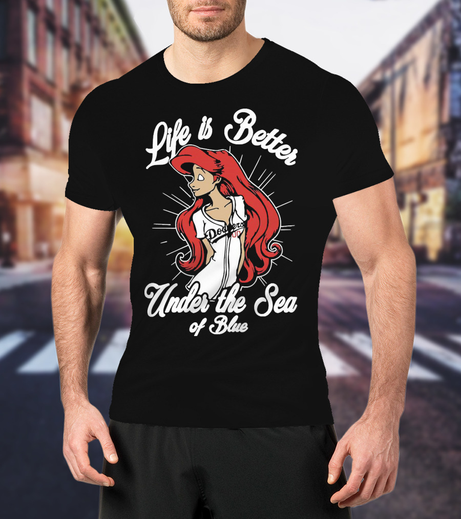 Life Is Better Under The Sea Of Blue Dodgers Ladies T-Shirt