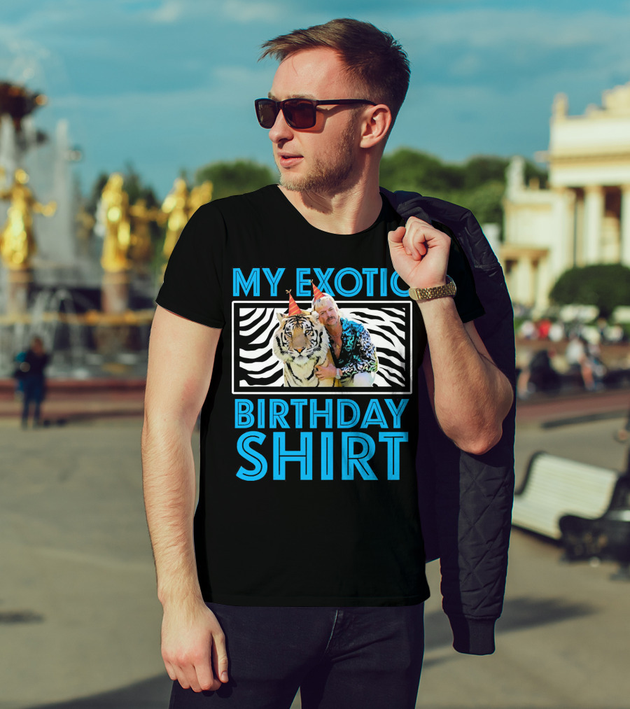 My Exotic Birthday Shirt Tiger T-Shirt