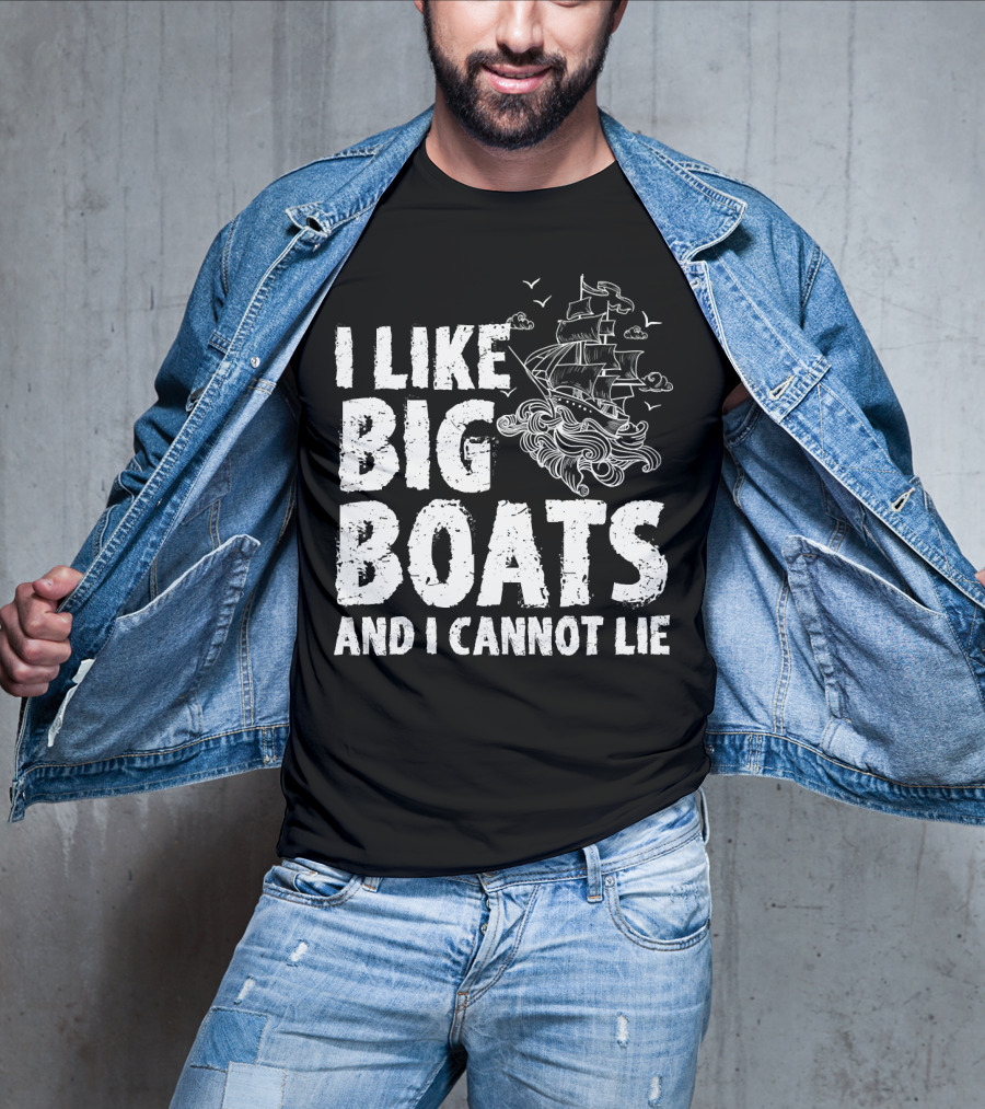 I Like Big Boats And I Cannot Lie Vintage Sailing Ship Ocean Waves T-Shirt