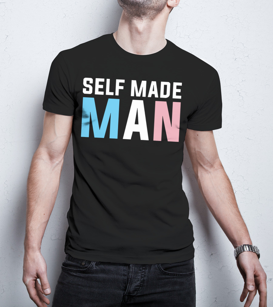 Self Made Man Transgender Pride Blue Pink White T-Shirt