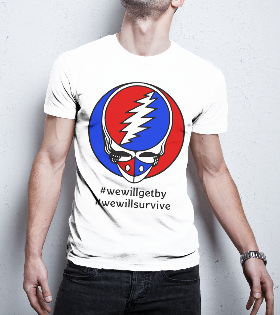 Grateful Dead Steal Your Face Logo We Will Get By We Will Survive HashTags T-Shirt