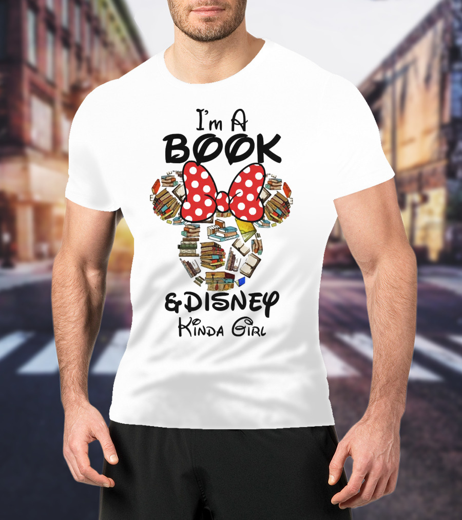 I'm A Book And Disney Kinda Girl T-Shirt