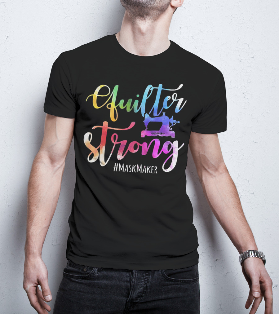 Quilter Strong MaskMaker Sewing Machine Rainbow T-Shirt