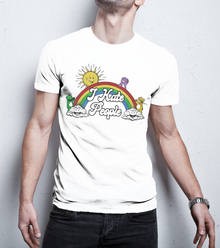Bear Rainbow I Hate People Sun Clouds Happy Bears T-Shirt