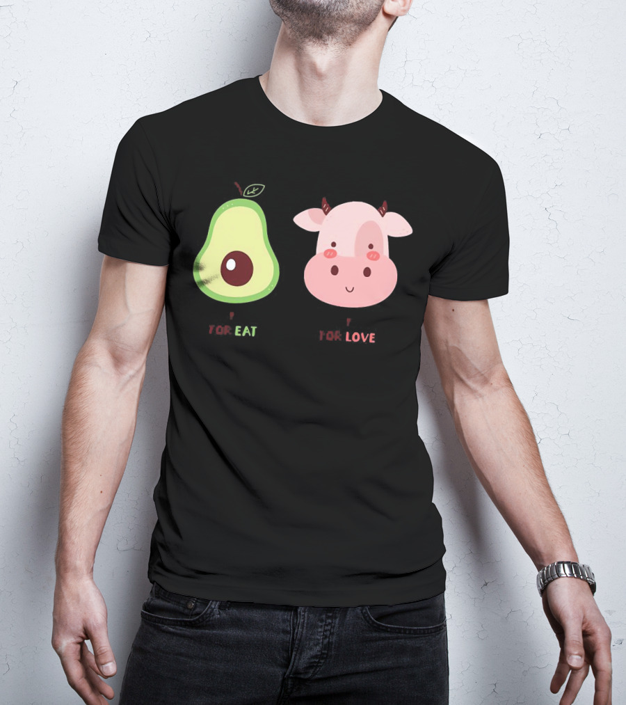 Avocado For Eat And Cow For Love T-Shirt