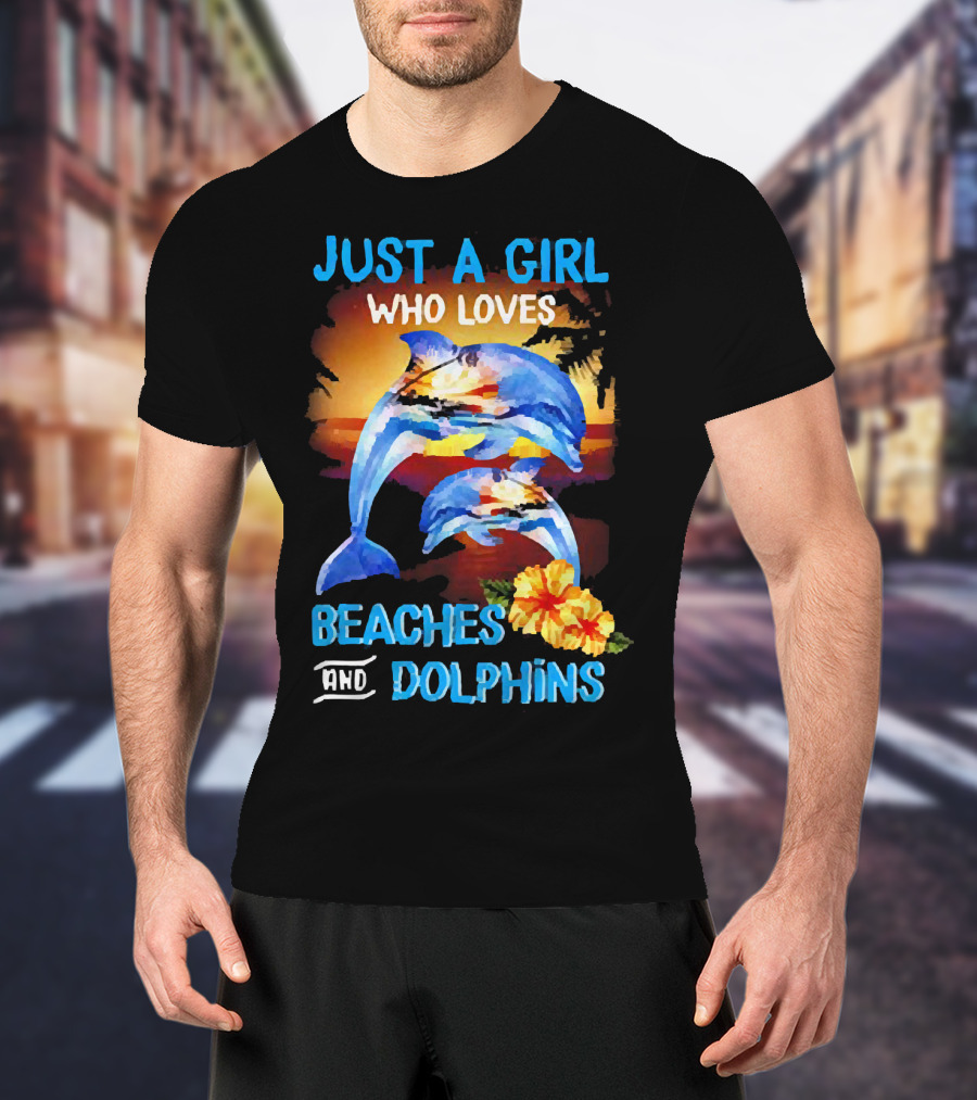 Just A Girl Who Loves Beaches And Dolphins Tropical Sunset With Dolphins And Hibiscus Flower T-Shirt