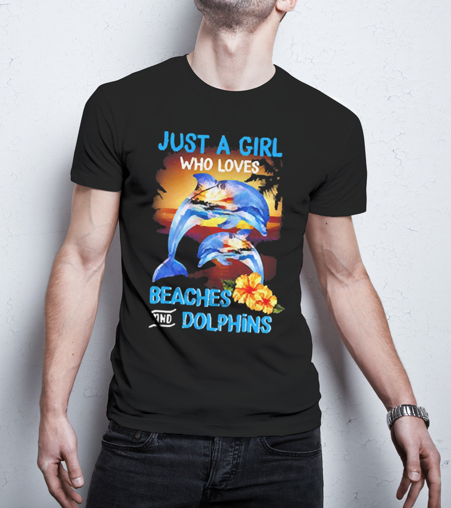 Just A Girl Who Loves Beaches And Dolphins Tropical Sunset With Dolphins And Hibiscus Flower T-Shirt