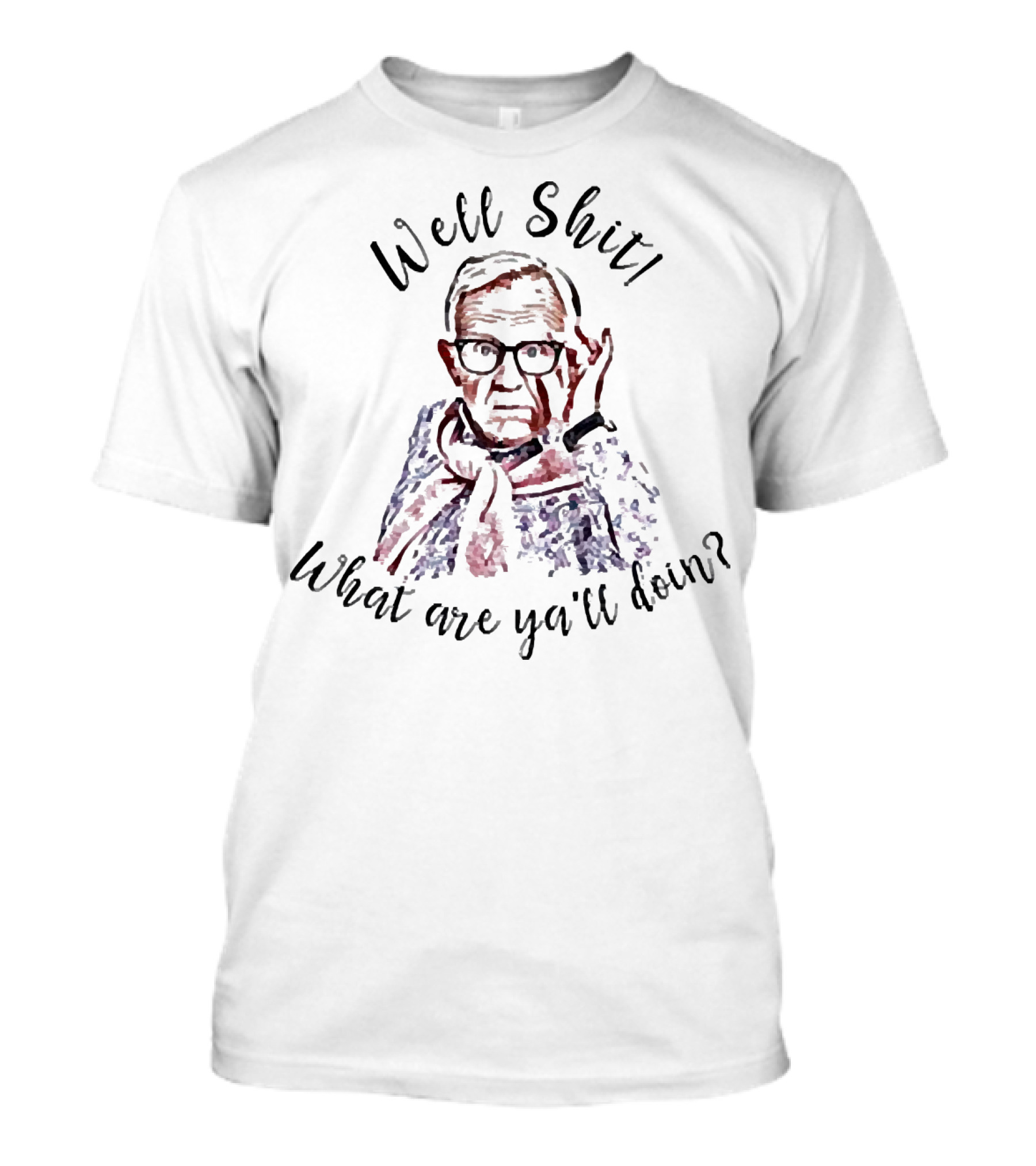 Leslie Jordan Well Shit What Are Ya'll Doin T-Shirt